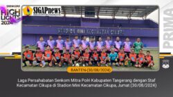 Sekcam Cikupa Mumu Mukhlis Hadir dalam Pertandingan Persahabatan Kecamatan Cikupa vs Senkom FC