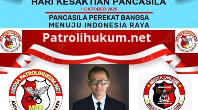 Hari Kesaktian Pancasila 2025, Media Patrolihukum.net Ajak Bangsa Wujudkan Cita-Cita Kemerdekaan