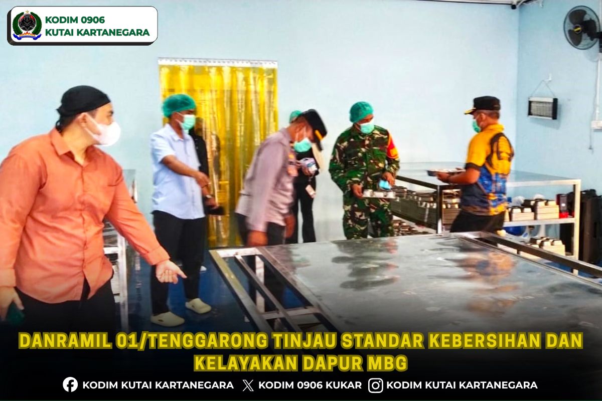 Danramil 01/Tenggarong Tinjau Standar Kebersihan dan Kelayakan Dapur MBG