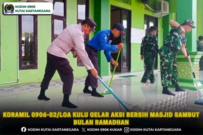 
Koramil 0906-02/Loa Kulu Gelar Aksi Bersih Masjid Sambut Bulan Ramadha
