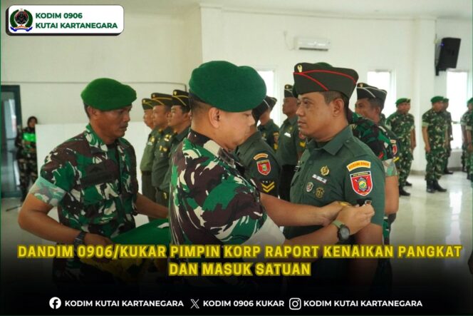 
Dandim 0906/Kukar Pimpin Korp Raport Kenaikan Pangkat Dan Masuk Satuan