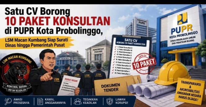 
Satu CV Borong 10 Paket Konsultan di PUPR Kota Probolinggo, LSM Macan Kumbang Siap Surati Dinas hingga Pemerintah Pusat