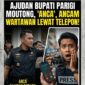 ANCA AJUDAN BUPATI LEWATI BATAS WEWENANG TERIAK LANTANG DAN ANCAM WARTAWAN CITRA PEMERINTAHAN RUSAK PARAH