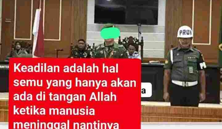 PT Militer Medan Perkuat Vonis 10 Bulan Penjara Oknum TNI dalam Kasus Tewasnya Pelajar 15 Tahun di Deliserdang