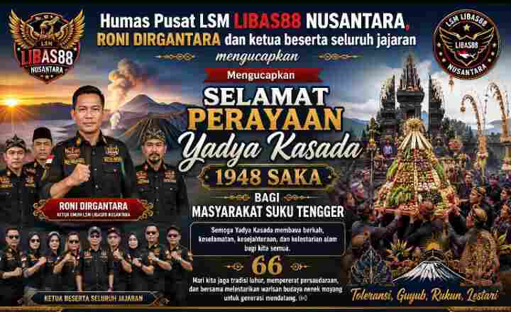 Humas Pusat LSM LIBAS88 Nusantara Serukan Pelestarian Tradisi Yadya Kasada 1948 Saka Humas Pusat LSM LIBAS88 Nusantara Serukan Pelestarian Tradisi Yadya Kasada 1948 Saka