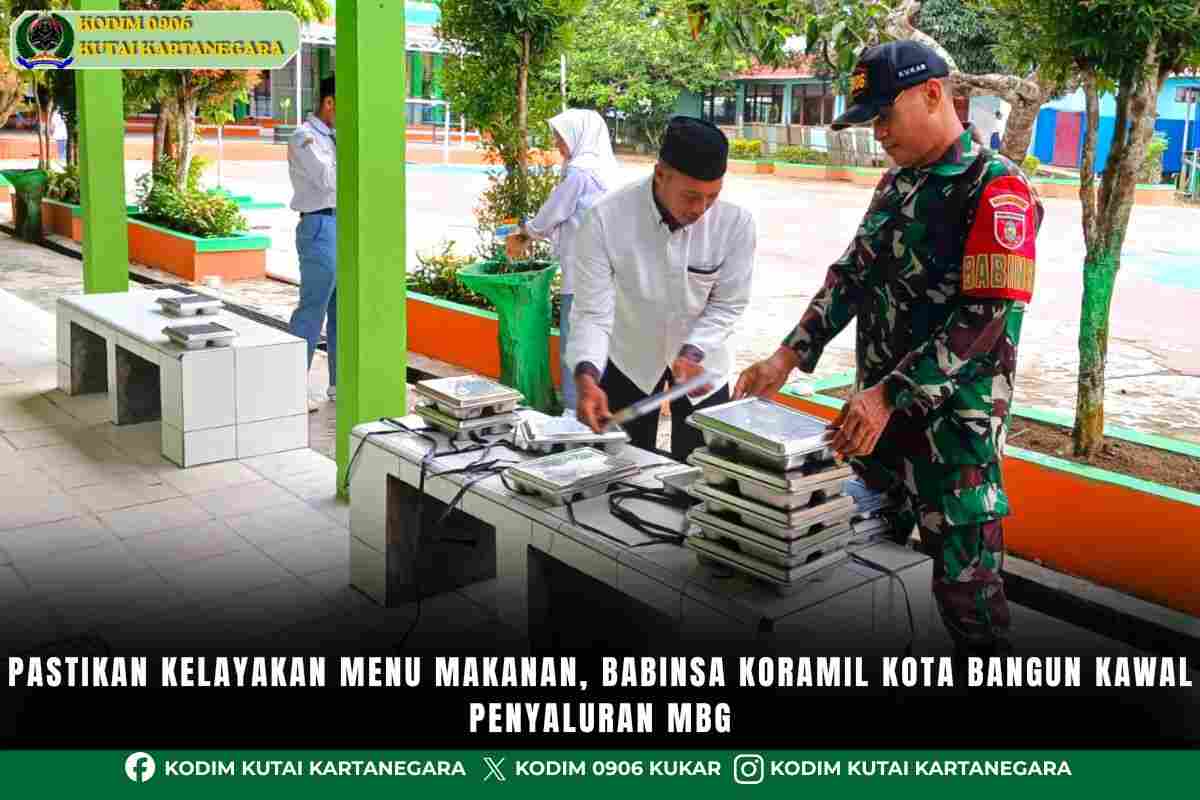 Pastikan Kelayakan Menu Makanan, Babinsa Koramil Kota Bangun Kawal Penyaluran MBG