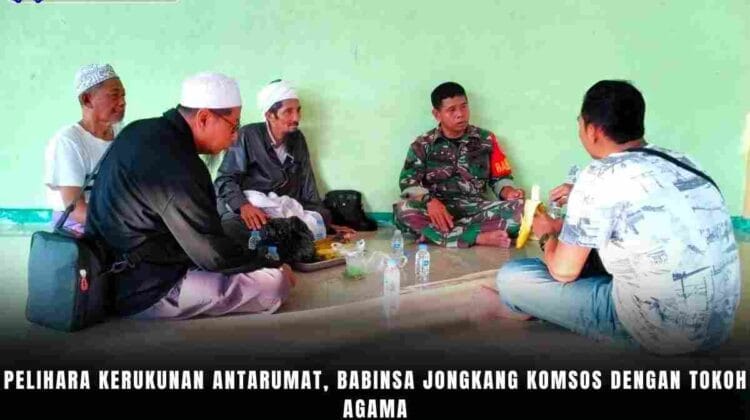 Pelihara Kerukunan Antarumat, Babinsa Jongkang Komsos dengan Tokoh Agama