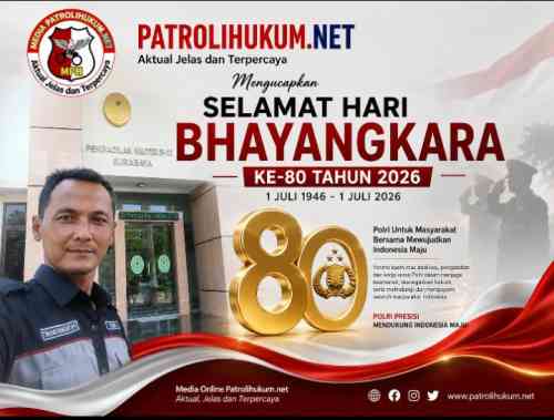 Hari Bhayangkara ke-80, Patrolihukum.net Apresiasi Pengabdian Polri untuk Negeri Hari Bhayangkara ke-80, Patrolihukum.net Apresiasi Pengabdian Polri untuk Negeri