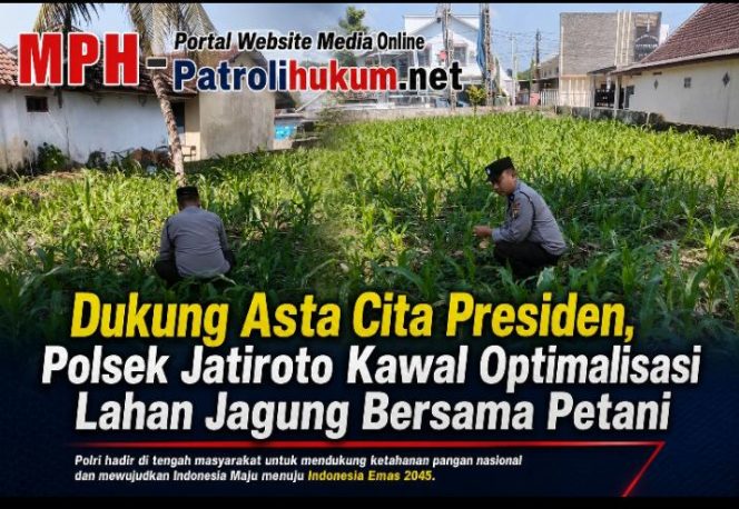 
Dukung Asta Cita Presiden, Polsek Jatiroto Kawal Optimalisasi Lahan Jagung Bersama Petani