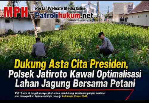 Dukung Asta Cita Presiden, Polsek Jatiroto Kawal Optimalisasi Lahan Jagung Bersama Petani