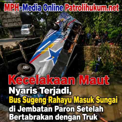 Kecelakaan Maut Nyaris Terjadi, Bus Sugeng Rahayu Masuk Sungai di Jembatan Paron Setelah Bertabrakan dengan Truk Kecelakaan Maut Nyaris Terjadi, Bus Sugeng Rahayu Masuk Sungai di Jembatan Paron Setelah Bertabrakan dengan Truk