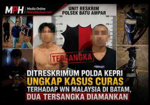 Ditreskrimum Polda Kepri Ungkap Kasus Curas terhadap WN Malaysia di Batam, Dua Tersangka Diamankan Ditreskrimum Polda Kepri Ungkap Kasus Curas terhadap WN Malaysia di Batam, Dua Tersangka Diamankan