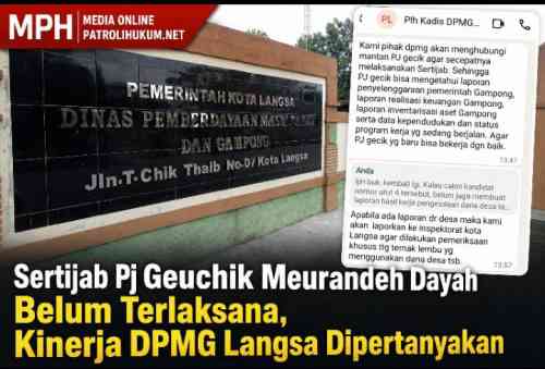 Sertijab Pj Geuchik Meurandeh Dayah Belum Terlaksana, Kinerja DPMG Langsa Dipertanyakan Sertijab Pj Geuchik Meurandeh Dayah Belum Terlaksana, Kinerja DPMG Langsa Dipertanyakan