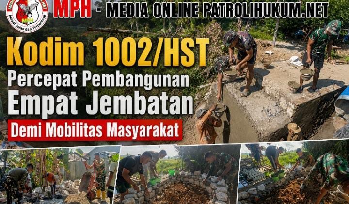Kodim 1002/HST Percepat Pembangunan Empat Jembatan Demi Mobilitas Masyarakat