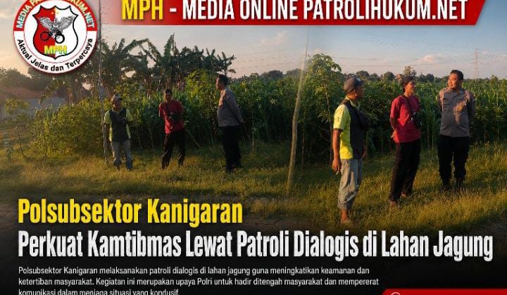 Polsubsektor Kanigaran Perkuat Kamtibmas Lewat Patroli Dialogis di Lahan Jagung