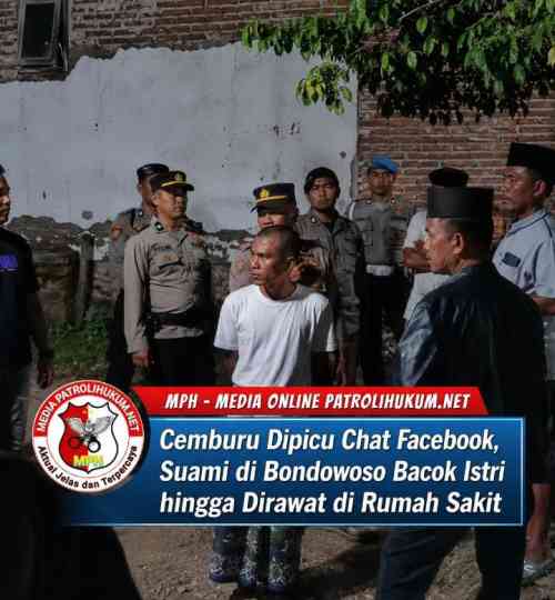 Cemburu Dipicu Chat Facebook, Suami di Bondowoso Bacok Istri hingga Dirawat di Rumah Sakit