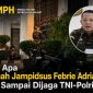 Ada Apa Rumah Jampidsus Febrie Adriansyah Kok Sampai Dijaga TNI-Polri?