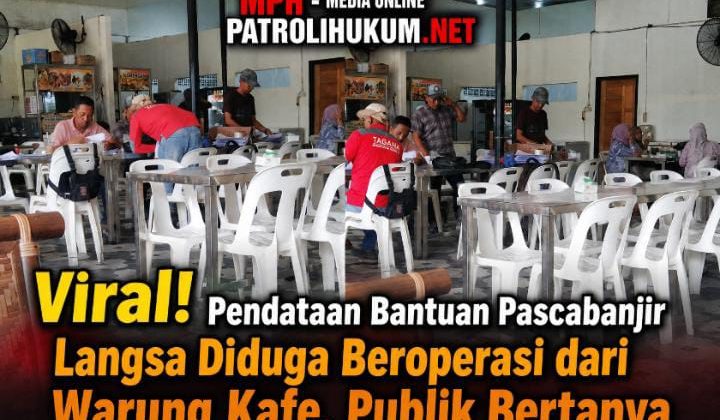 Viral! Pendataan Bantuan Pascabanjir Langsa Diduga Beroperasi dari Warung Kafe, Publik Bertanya