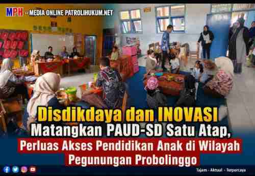 Disdikdaya dan INOVASI Matangkan PAUD-SD Satu Atap, Perluas Akses Pendidikan Anak di Wilayah Pegunungan Probolinggo Disdikdaya dan INOVASI Matangkan PAUD-SD Satu Atap, Perluas Akses Pendidikan Anak di Wilayah Pegunungan Probolinggo