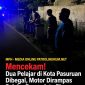 Mencekam! Dua Pelajar di Kota Pasuruan Dibegal, Motor Dirampas Pelaku Bersenjata Pisau Mencekam! Dua Pelajar di Kota Pasuruan Dibegal, Motor Dirampas Pelaku Bersenjata Pisau