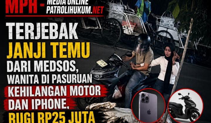 Terjebak Janji Temu dari Medsos, Wanita di Pasuruan Kehilangan Motor dan iPhone, Rugi Rp25 Juta
