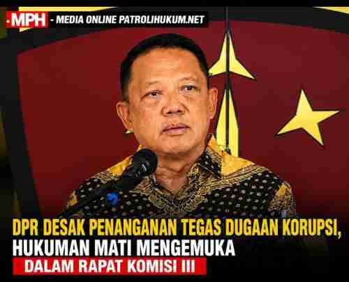 DPR Desak Penanganan Tegas Dugaan Korupsi, Hukuman Mati Mengemuka dalam Rapat Komisi III DPR Desak Penanganan Tegas Dugaan Korupsi, Hukuman Mati Mengemuka dalam Rapat Komisi III