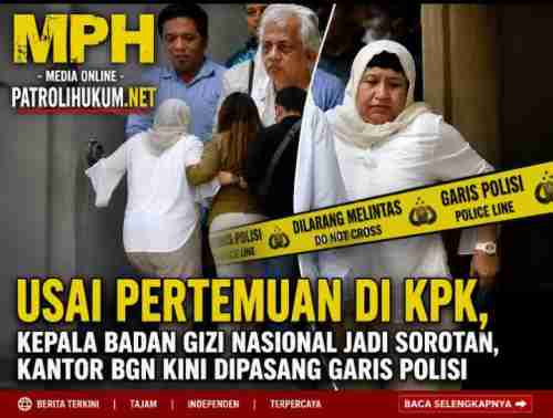 Usai Pertemuan di KPK, Kepala Badan Gizi Nasional Jadi Sorotan, Kantor BGN Kini Dipasang Garis Polisi Usai Pertemuan di KPK, Kepala Badan Gizi Nasional Jadi Sorotan, Kantor BGN Kini Dipasang Garis Polisi