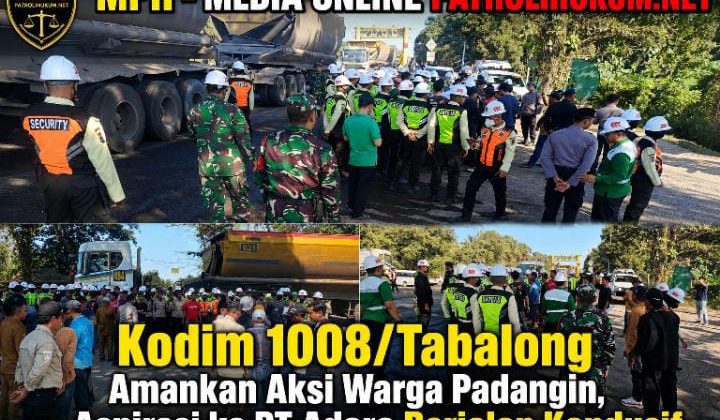 Kodim 1008/Tabalong Amankan Aksi Warga Padangin, Aspirasi ke PT Adaro Berjalan Kondusif