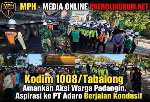 Kodim 1008/Tabalong Amankan Aksi Warga Padangin, Aspirasi ke PT Adaro Berjalan Kondusif Kodim 1008/Tabalong Amankan Aksi Warga Padangin, Aspirasi ke PT Adaro Berjalan Kondusif