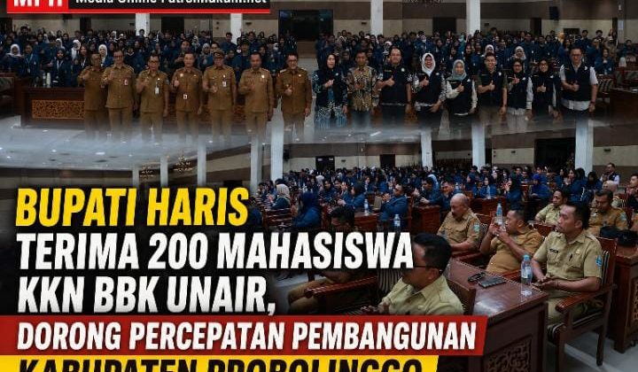 Bupati Haris Terima 200 Mahasiswa KKN BBK Unair, Dorong Percepatan Pembangunan Kabupaten Probolinggo