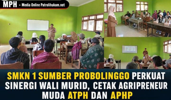 SMKN 1 Sumber Probolinggo Perkuat Sinergi Wali Murid, Cetak Agripreneur Muda ATPH dan APHP