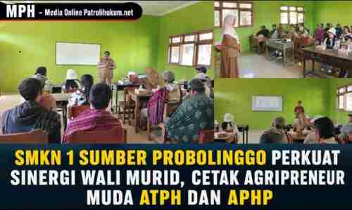 SMKN 1 Sumber Probolinggo Perkuat Sinergi Wali Murid, Cetak Agripreneur Muda ATPH dan APHP SMKN 1 Sumber Probolinggo Perkuat Sinergi Wali Murid, Cetak Agripreneur Muda ATPH dan APHP