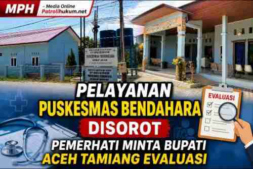 Pelayanan Puskesmas Bendahara Disorot, Pemerhati Minta Bupati Aceh Tamiang Evaluasi