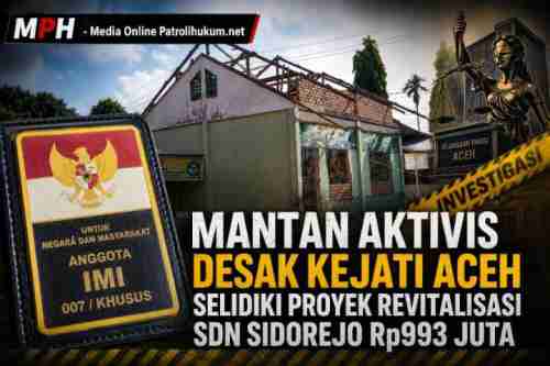 Mantan Aktivis Desak Kejati Aceh Selidiki Proyek Revitalisasi SDN Sidorejo Rp993 Juta Mantan Aktivis Desak Kejati Aceh Selidiki Proyek Revitalisasi SDN Sidorejo Rp993 Juta