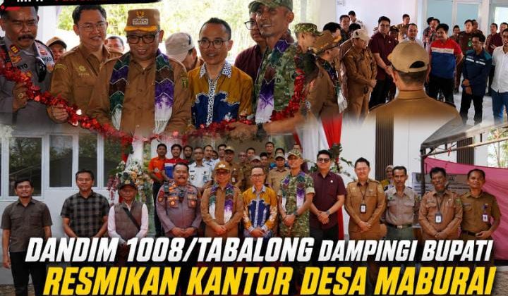 Dandim 1008/Tabalong Dampingi Bupati Resmikan Kantor Desa Maburai