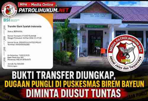 Bukti Transfer Diungkap, Dugaan Pungli di Puskesmas Birem Bayeun Diminta Diusut Tuntas Bukti Transfer Diungkap, Dugaan Pungli di Puskesmas Birem Bayeun Diminta Diusut Tuntas