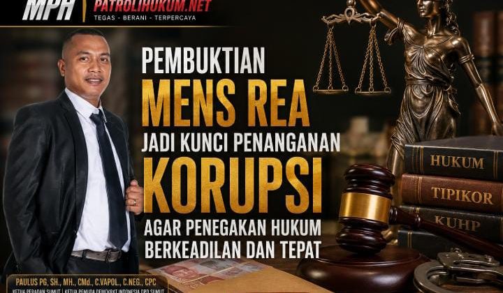 Pembuktian Mens Rea Jadi Kunci Penanganan Korupsi agar Penegakan Hukum Berkeadilan dan Tepat