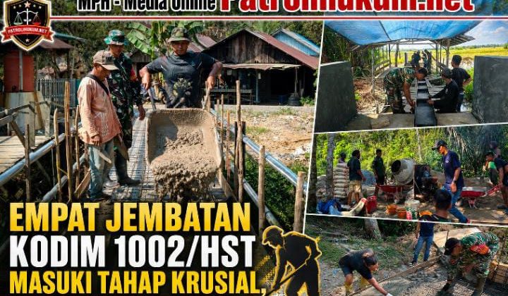 Empat Jembatan Kodim 1002/HST Masuki Tahap Krusial, Progres Pembangunan Terus Melaju