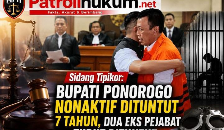 Sidang Tipikor: Bupati Ponorogo Nonaktif Dituntut 7 Tahun, Dua Eks Pejabat Turut Dituntut
