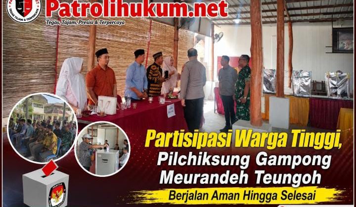 Partisipasi Warga Tinggi, Pilchiksung Gampong Meurandeh Teungoh Berjalan Aman Hingga Selesai