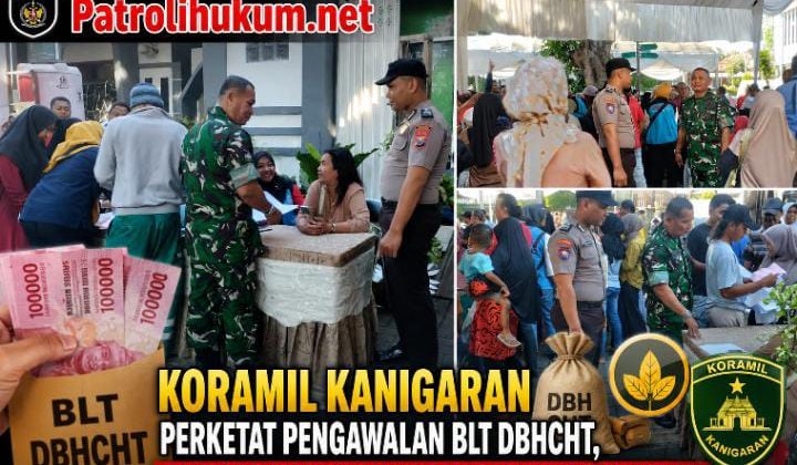 Koramil Kanigaran Perketat Pengawalan BLT DBHCHT, Warga Diimbau Gunakan Sesuai Kebutuhan
