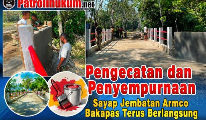 Pengecatan dan Penyempurnaan Sayap Jembatan Armco Bakapas Terus Berlangsung