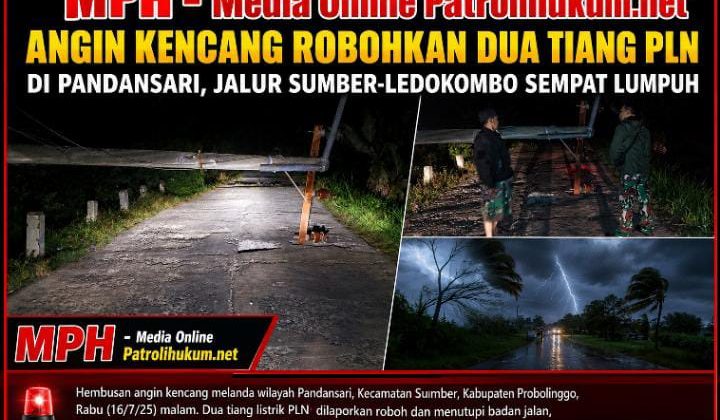 Angin Kencang Robohkan Dua Tiang PLN di Pandansari, Jalur Sumber-Ledokombo Sempat Lumpuh